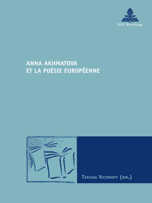 cover image of Anna Akhmatova et la poésie européenne